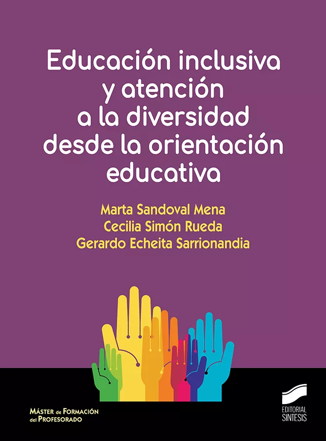 Portada del Libro Educacion Inclusiva Y Atención A La Diversidad Desde La Orientación Ed de Gerardo Echeita - 9788491714217