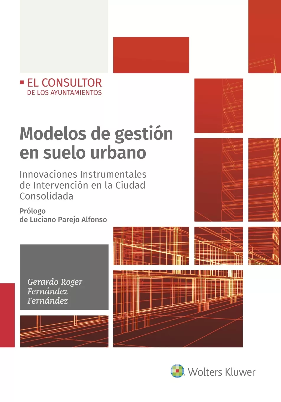 Portada del Libro Modelos De Gestión En Suelo Urbano de Gerardo Fernandez Fernandez - 9788470527951