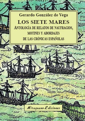 Portada del Libro Los Siete Mares de Gerardo Gonzalez De Vega - 9788478134861