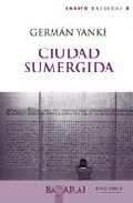 Portada del Libro Ciudad Sumergida de German Yanke - 9788496636095