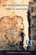 Portada del Libro El Manuscrito De Andro (Diario De Un Extraterrestre) de Germiniano F. Gonzalez Diez - 9788484544241