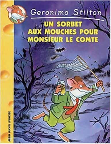 Portada del Libro Geronimo Stilton Volume 3 Un Sorbet Aux Mouches Pour Monsieur Le Comte de Geronimo Stilton - 9782226324498