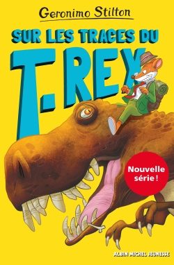 Portada del Libro Sur Les Traces Du Trex Tome 1 de Geronimo Stilton - 9782226450128