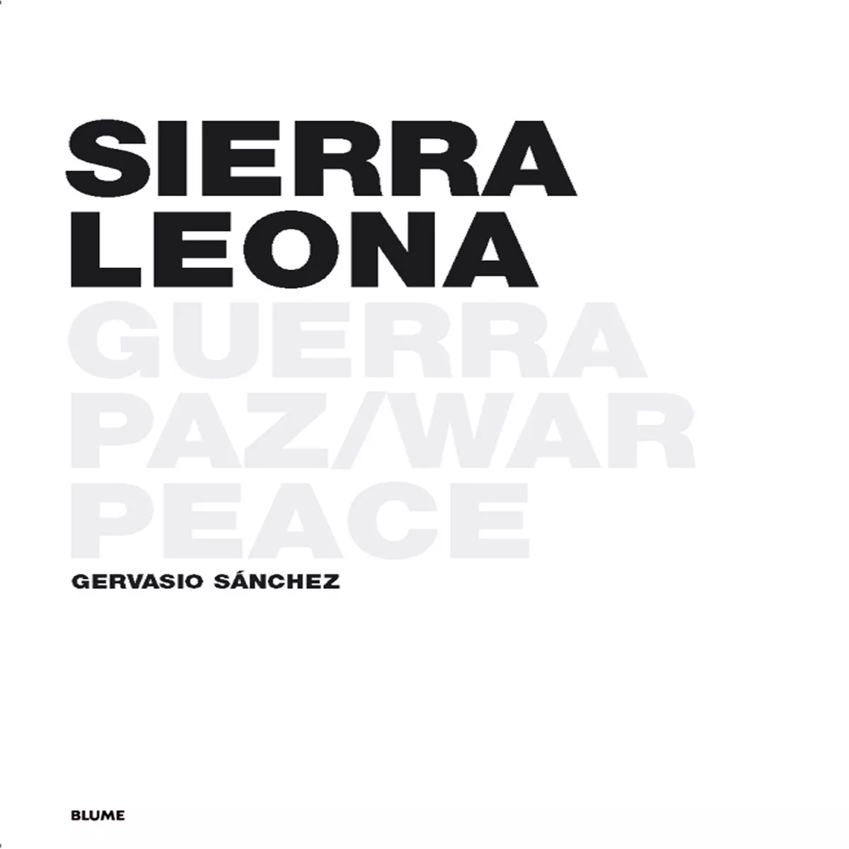 Portada del Libro Sierra Leona de Gervasio Sanchez - 9788498010879