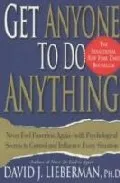 Portada del Libro Get Anyone To Do Anything: Never Feel Powerless Again: With Psyho Logi de - 9780312270179