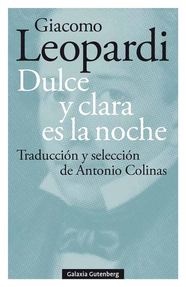 Portada del Libro Dulce Y Clara Es La Noche de Giacomo Leopardi - 9788417747923