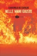 Portada del Libro Nelle Mani Giuste de Giancarlo De Cataldo - 9788806185398