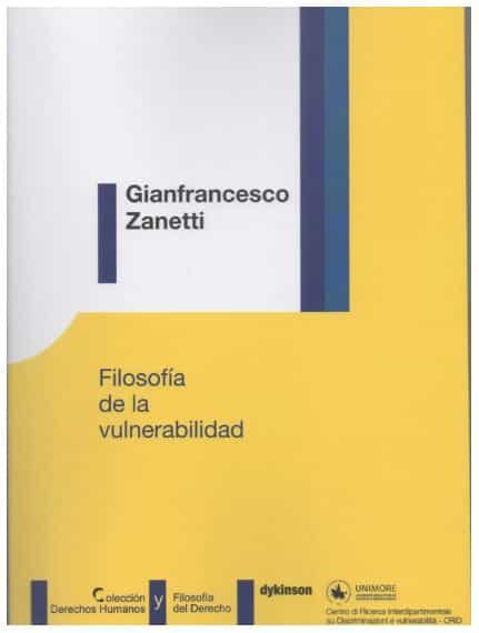 Portada del Libro Filosofia De La Vulnerabilidad de Gianfrancesco Zanetti - 9788413245874