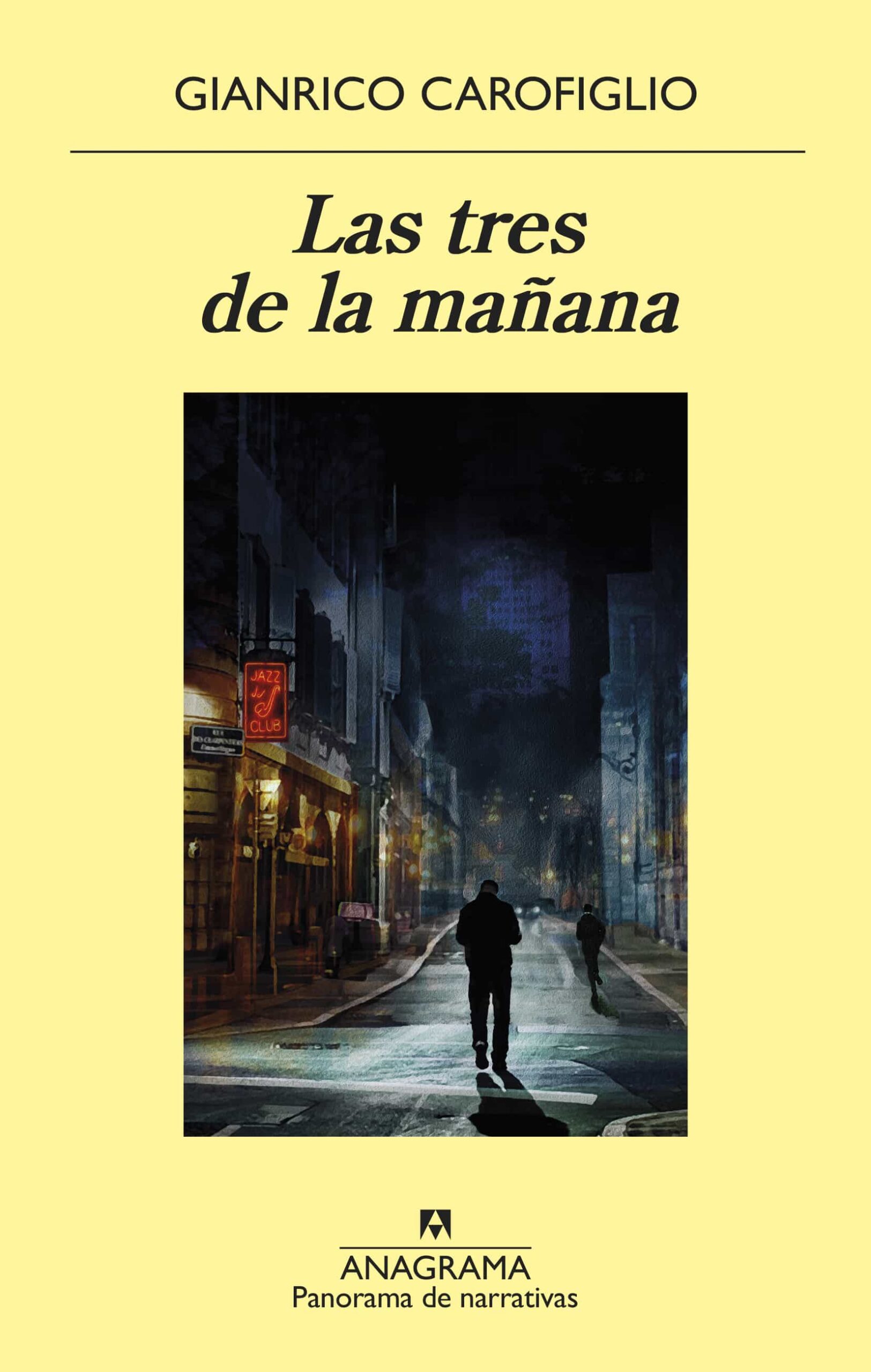 Portada del Libro Las Tres De La Mañana de Gianrico Carofiglio - 9788433980649