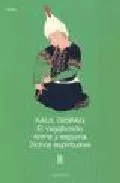 Portada del Libro El Vagabundo / Arena Y Espuma / Dichos Espirituales de Gibran Khalil Gibran - 9789500306881