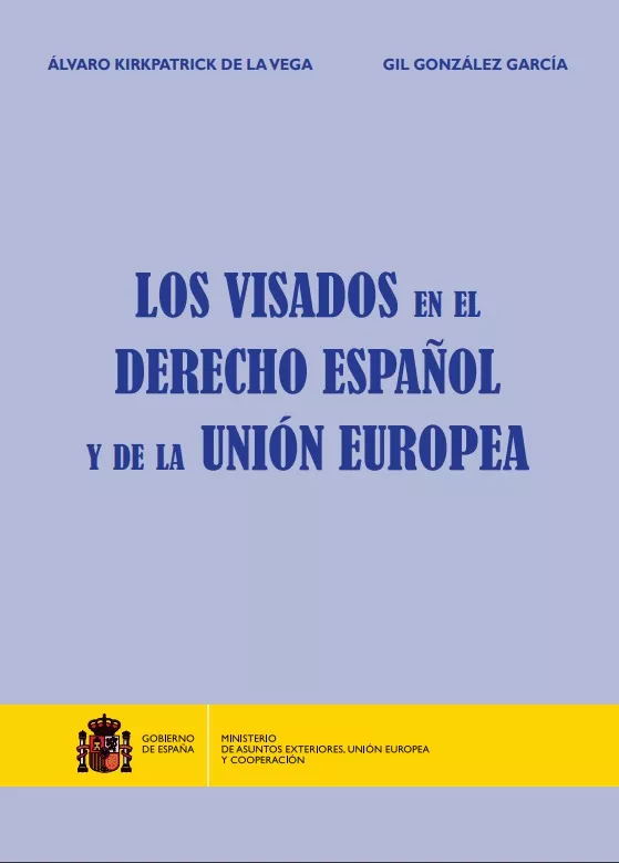 Portada del Libro Los Visados En El Derecho Español Y De La Union Europea de Gil Gonzalez Garcia - 9788495265715