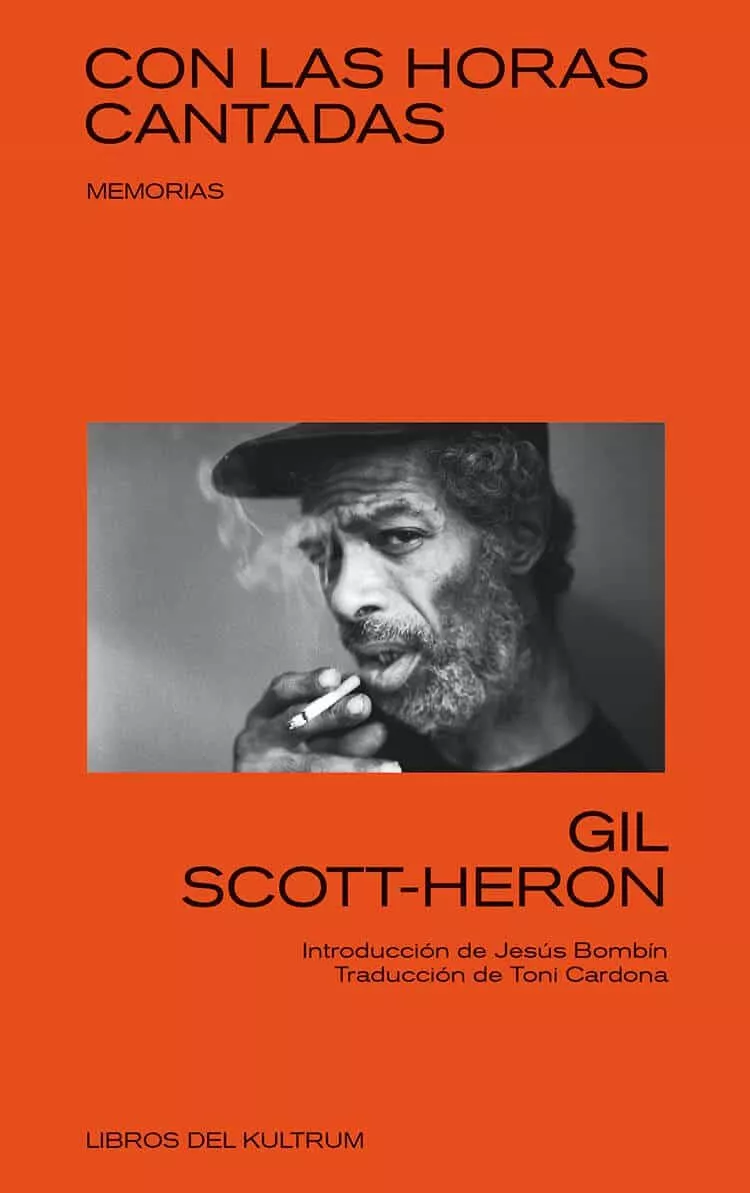 Portada del Libro Con Las Horas Cantadas: Memorias Del Fundador De The Who de Gil Scott Heron - 9788494938368