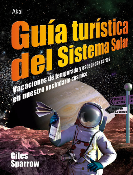 Portada del Libro Guia Turistica Del Sistema Solar de Giles Sparrow - 9788446026952