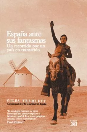 Portada del Libro España Ante Sus Fantasmas de Giles Tremlett - 9788432312731