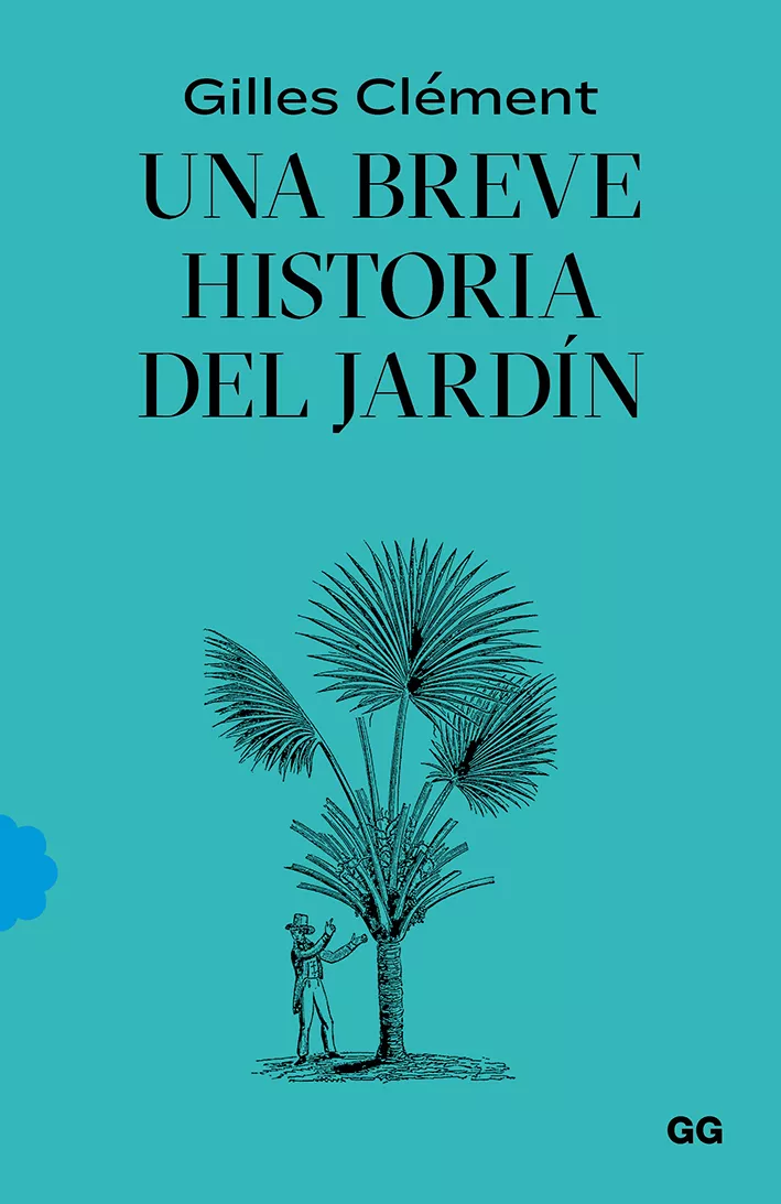 Portada del Libro Una Breve Historia Del Jardin de Gilles Clement - 9788425232527