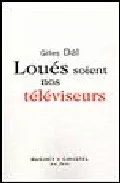 Portada del Libro Loues Soient Nos Televiseurs de Gilles Dal - 9782283020487