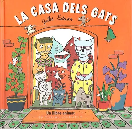 Portada del Libro La Casa Dels Gats de Gilles Eduar - 9788426134806