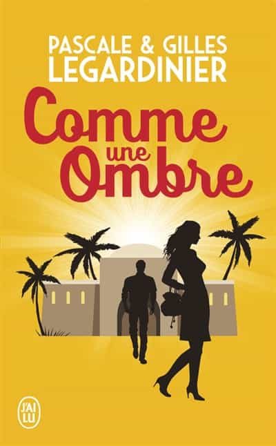 Portada del Libro Comme Une Ombre de Gilles Legardinier - 9782290209189