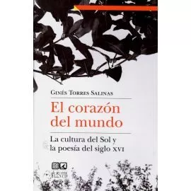 Portada del Libro El Corazón Del Mundo de Gines Torres Salinas - 9788490458280