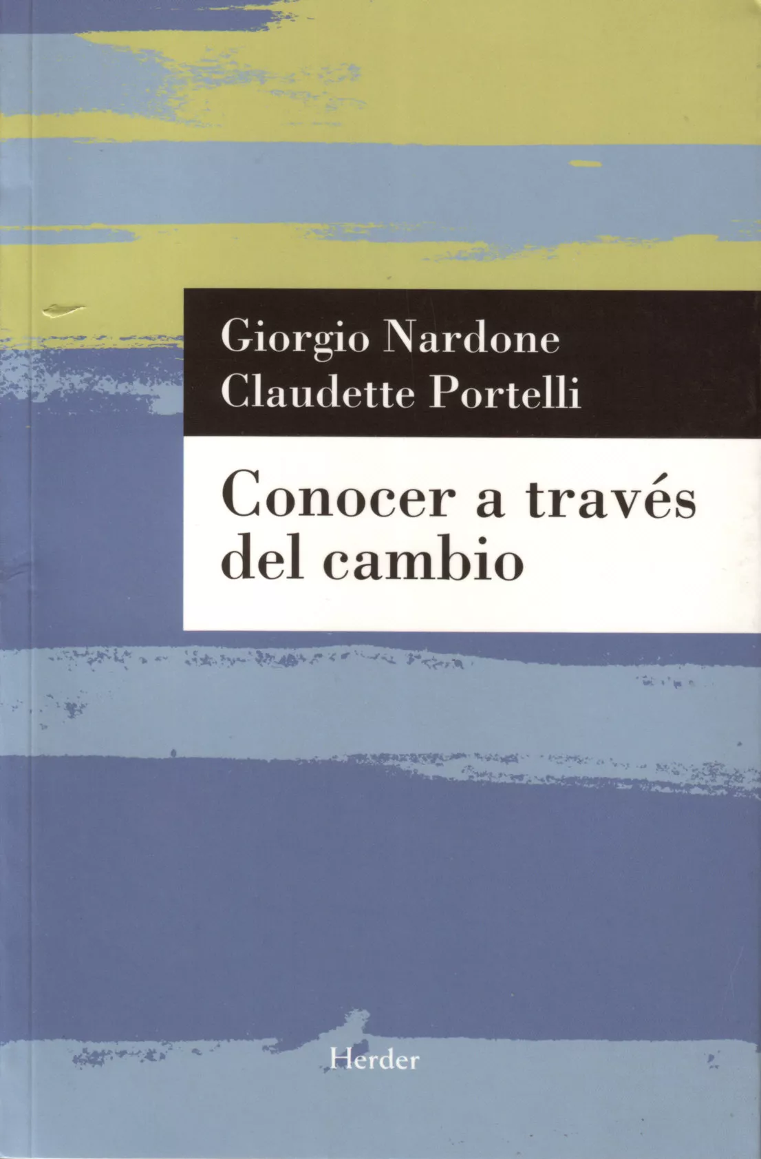 Portada del Libro Conocer A Traves Del Cambio de Giorgio Nardone - 9788425424977