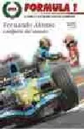 Portada del Libro Formula 1: La Cronica Y Las Mejores Fotos Del Campeonato: Fernand O Al de Giorgio Stirano - 9788479025434