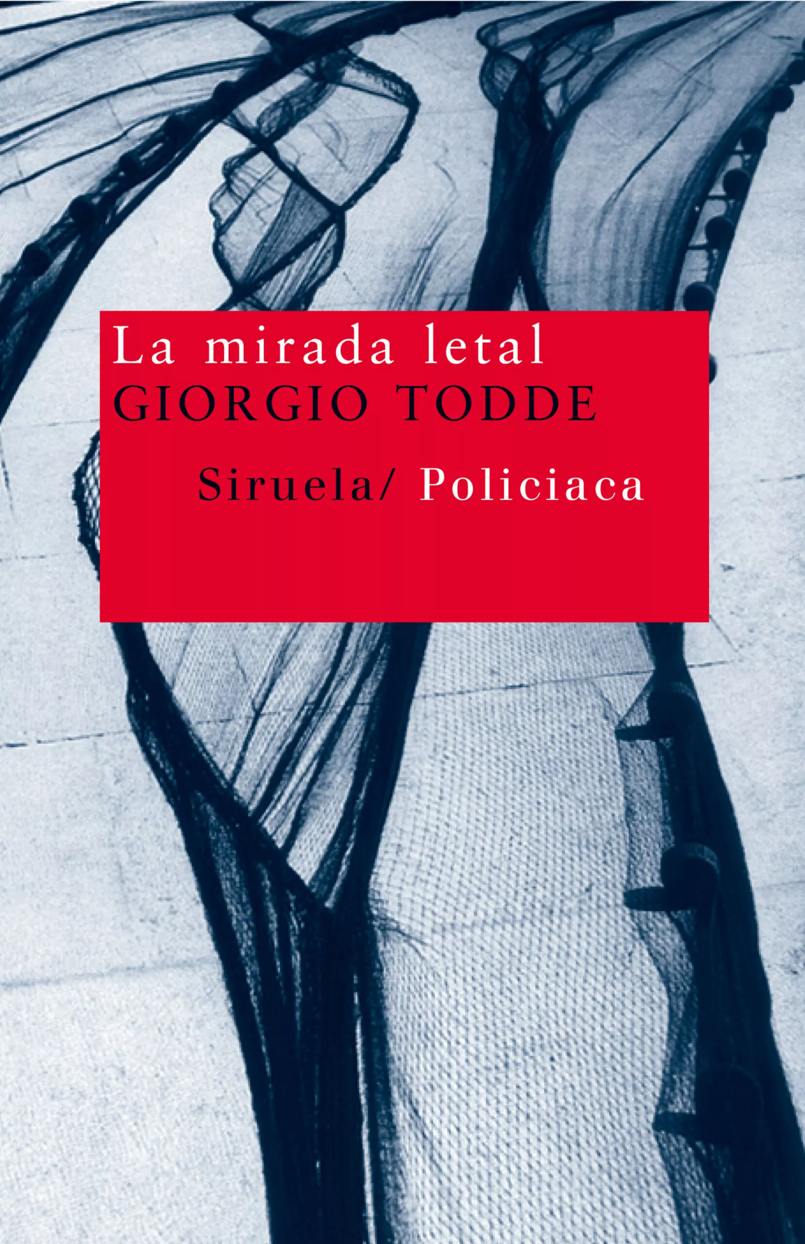 Portada del Libro La Mirada Letal de Giorgio Todde - 9788478449545