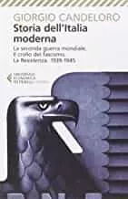 Portada del Libro Storia Dell Italia Moderna Vol.10: La Seconda Guerra Mondiale. Il Crol de Giorgio. Candeloro - 9788807884528