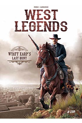 Portada del Libro West Legends 1 Wyatt Earp S Last Hunt de Giovanni Lorusso - 9788417957230