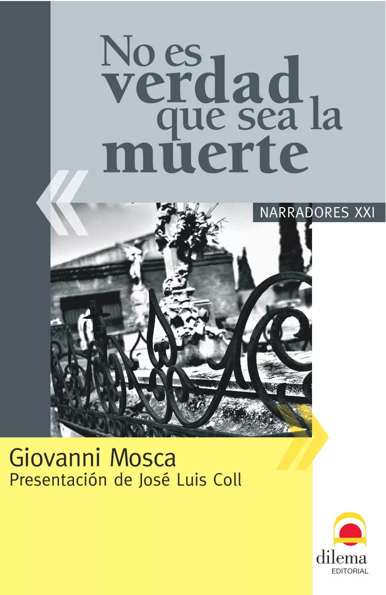 Portada del Libro No Es Verdad Que Sea La Muerte de Giovanni Mosca - 9788496079526