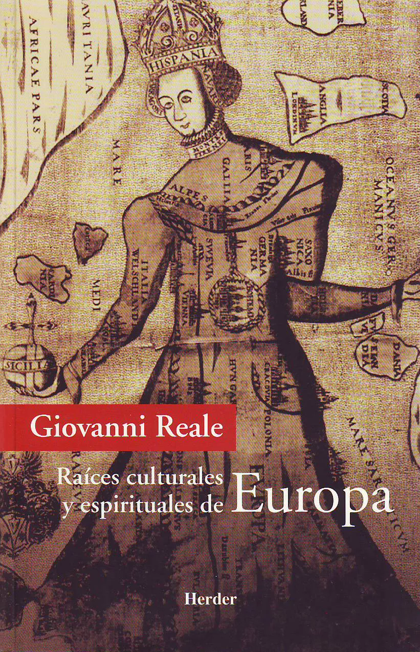 Portada del Libro Raices Culturales Y Espirituales De Europa de Giovanni Reale - 9788425423796