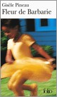 Portada del Libro Fleur De Barbarie de Gisele Pineau - 9782070343331