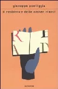 Portada del Libro Il Residence Delle Ombre Cinesi (2ª Ed.) de Giuseppe Pontiggia - 9788804524151