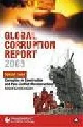 Portada del Libro Global Corruption Report 2005: Special Focus Corruption In Constr Ucti de - 9780745323961