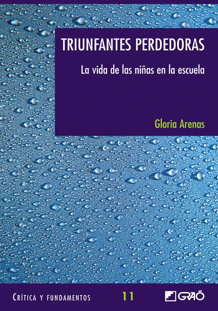Portada del Libro Triunfantes Perdedoras: La Vida De Las Niñas En La Escuela de Gloria Arenas - 9788478274260