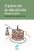 Portada del Libro El Primer Año De Vida Del Bebe: Guia Para Padres de Gloria Cabezuelo - 9788497562881
