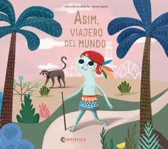 Portada del Libro Asim Viajero Del Mundo de Gloria Gomez De La Tia - 9788417841829