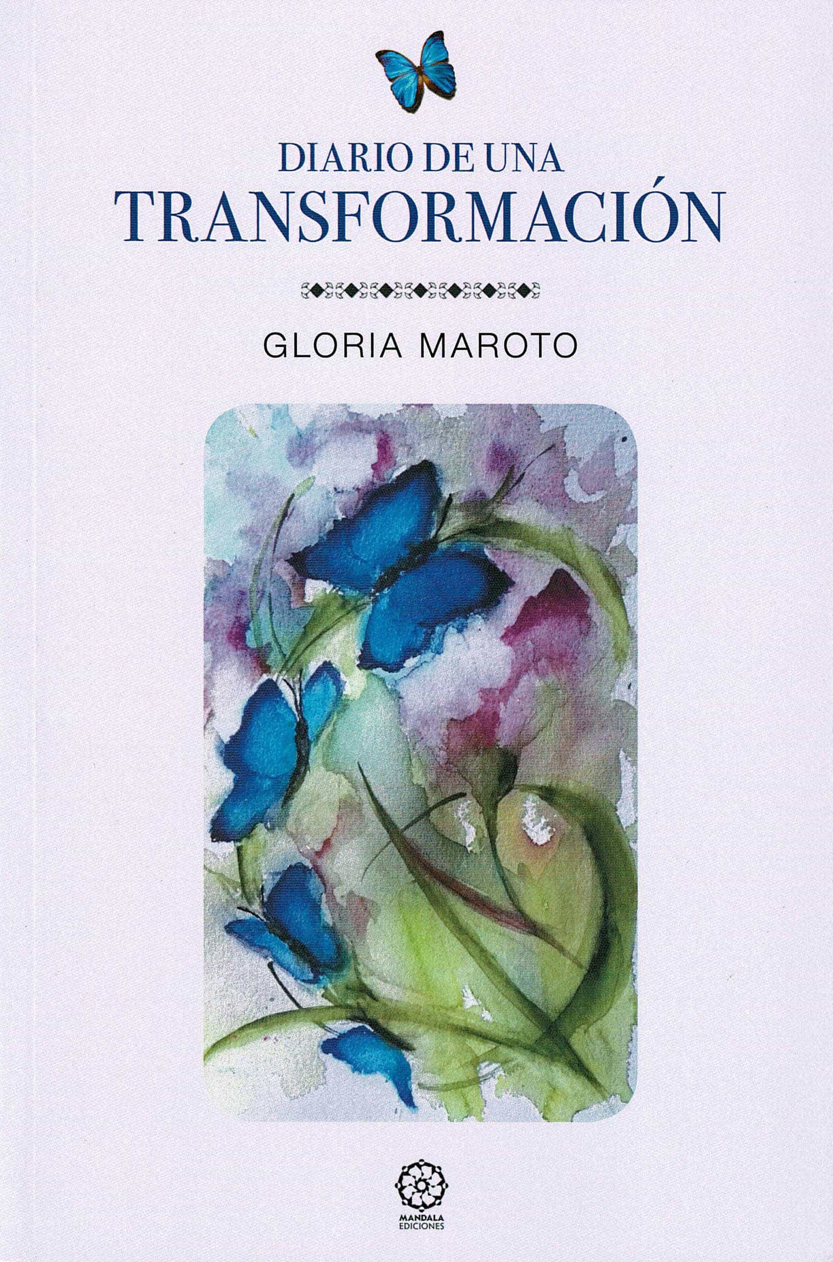 Portada del Libro Diario De Una Transformacion de Gloria Maroto - 9788418115325