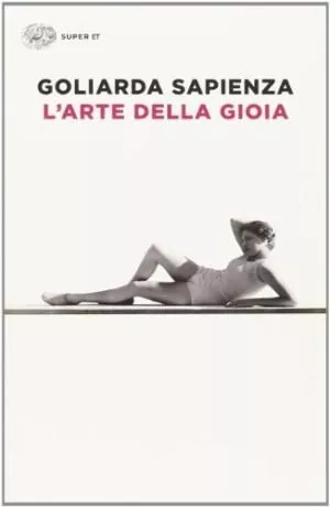 Portada del Libro L Arte Della Gioia de Goliarda Sapienza - 9788806219673