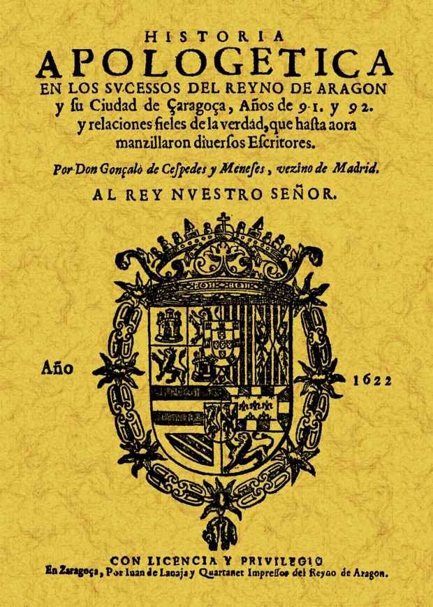 Portada del Libro Historia Apologetica De Los Sucesos De Aragon (1591-1592) (Ed. Fa Csim de Gonzalo Cespedes Meneses - 9788497611947