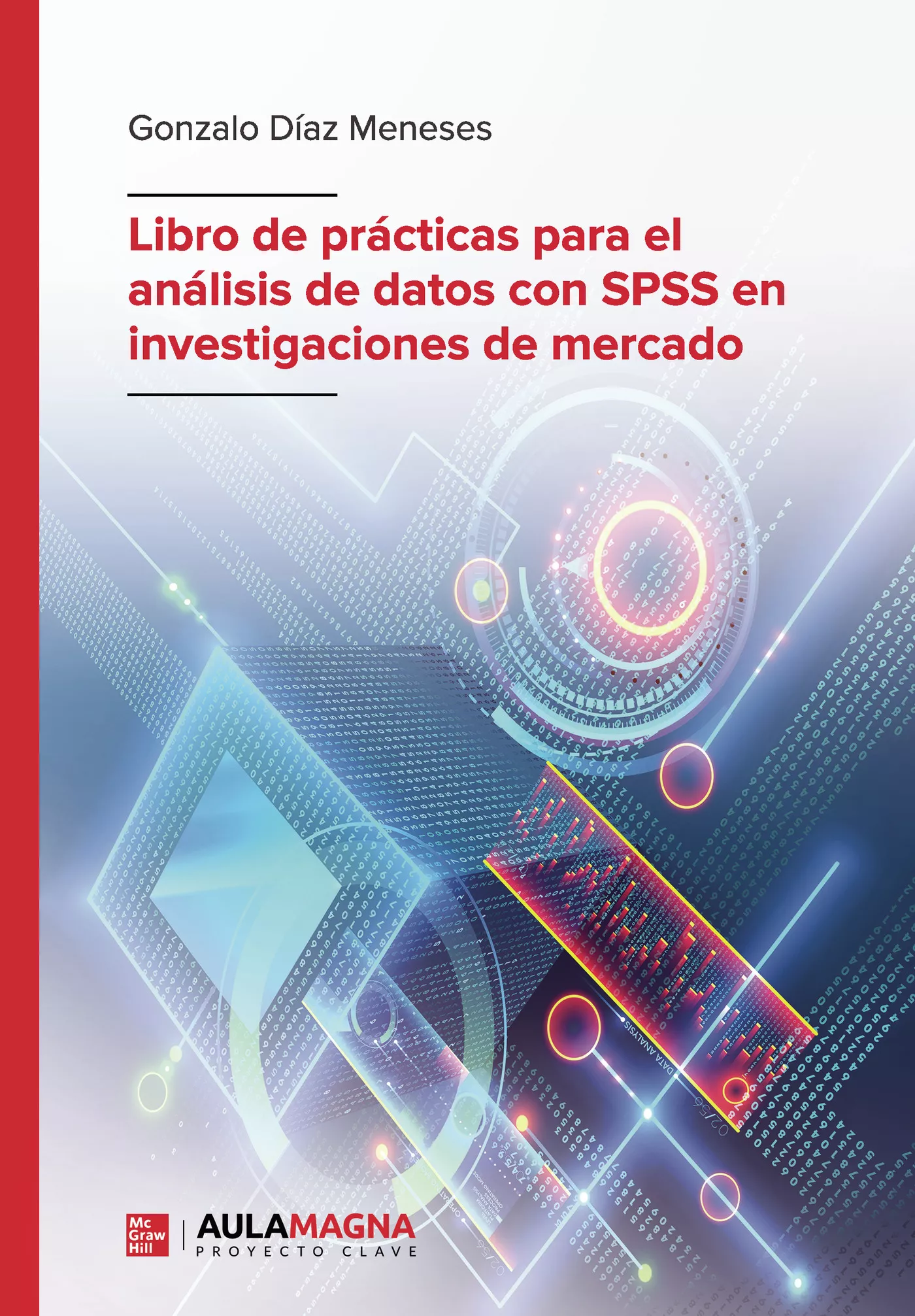 Portada del Libro Libro De Prácticas Para El Análisis De Datos Con Spss En Investig Acio de Gonzalo Diaz Meneses - 9788417979096