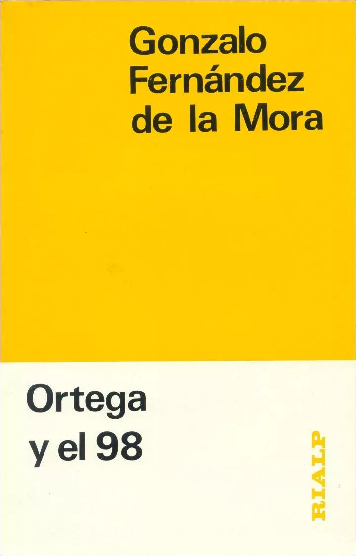 Portada del Libro Ortega Y El 98 (3ª Ed.) de Gonzalo Fernandez De La Mora - 9788432119743