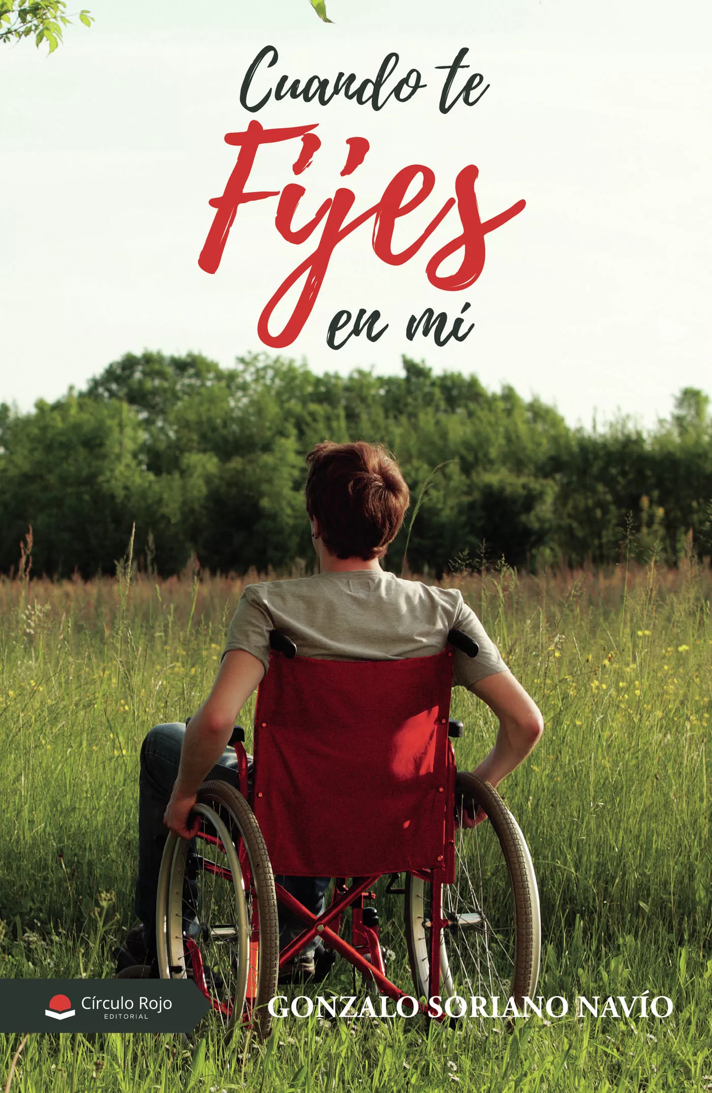 Portada del Libro Cuando Te Fijes En Mí de Gonzalo Soriano Navio - 9788413385150