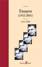 Portada del Libro Ensayos (1952 - 2001) de Gore Vidal - 9788435008181