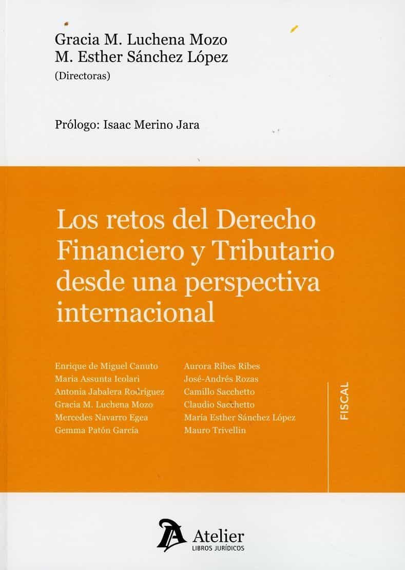 Portada del Libro Los Retos Del Derecho Financiero Y Tributario Desde Una Perspecti Va I de Gracia M. Luchena Mozo - 9788417466930
