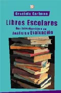 Portada del Libro Libros Escolares: Una Introduccion A Su Analisis Y Evaluacion de Graciela Carboni - 9789505575473