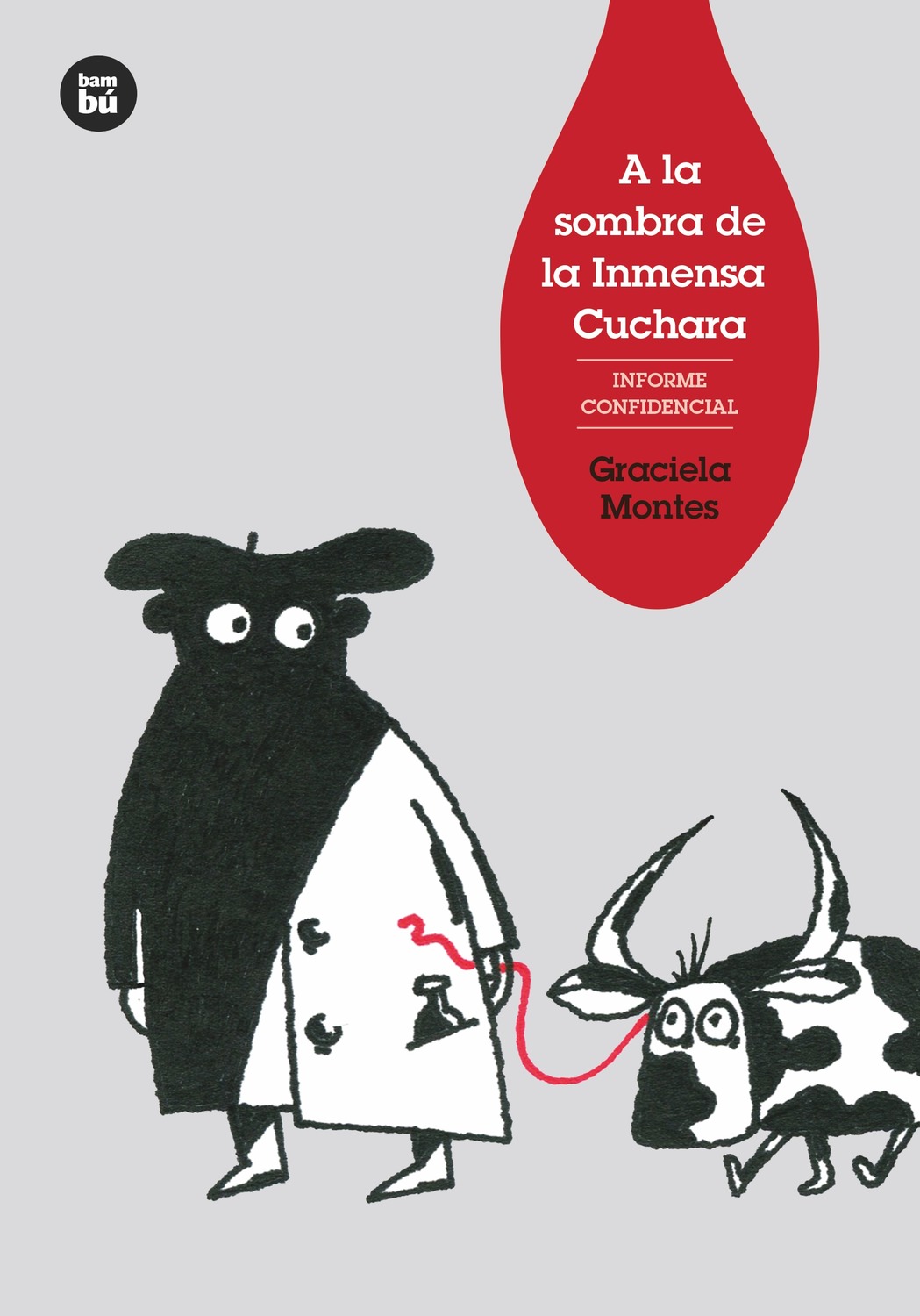 Portada del Libro A La Sombra De La Inmensa Cuchara de Graciela Silvia Montes - 9788483435960