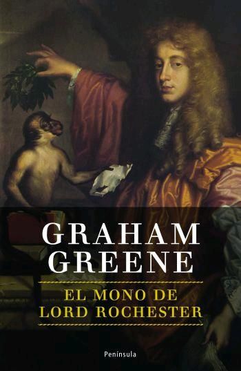 Portada del Libro El Mono De Lord Rochester de Graham Greene - 9788483077870