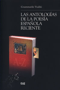 Portada del Libro Las Antologias De La Poesia Española Reciente de Grammatiki Tsaliki - 9788433845405