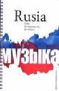 Portada del Libro Guia De Exportacion De Musica Rusia de Greg Goldenzwaig - 9788480487443