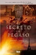 Portada del Libro El Secreto De Pegaso de Gregg Loomis - 9788496626072
